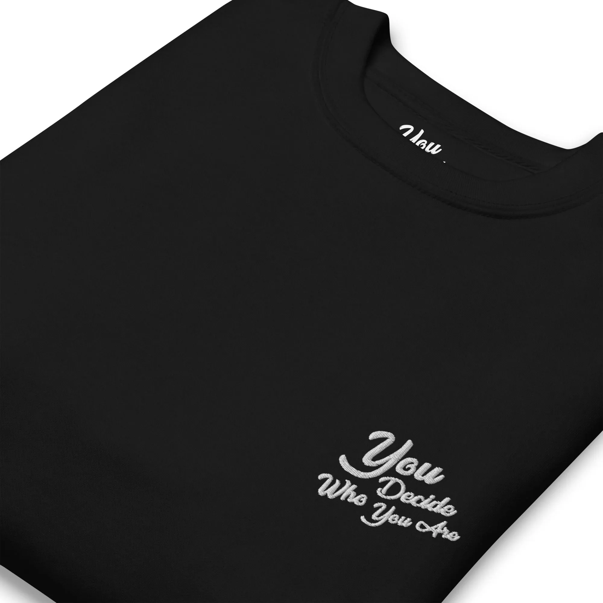 You Decide Who You Are embroidered Sweater